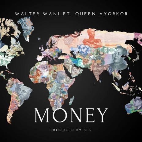 Money ft. Queen Ayorkor | Boomplay Music