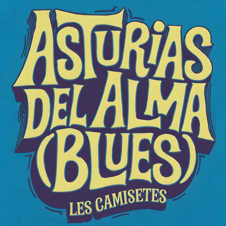 Asturias del alma (blues) | Boomplay Music