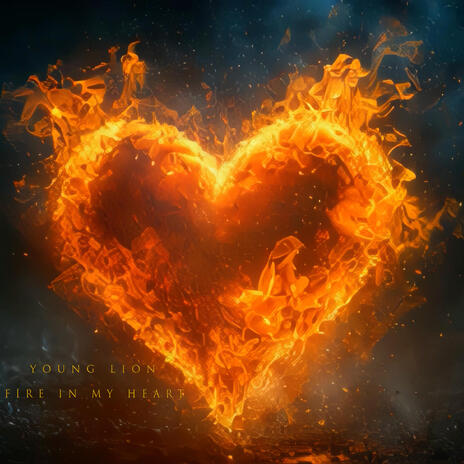 FIRE IN MY HEART | Boomplay Music