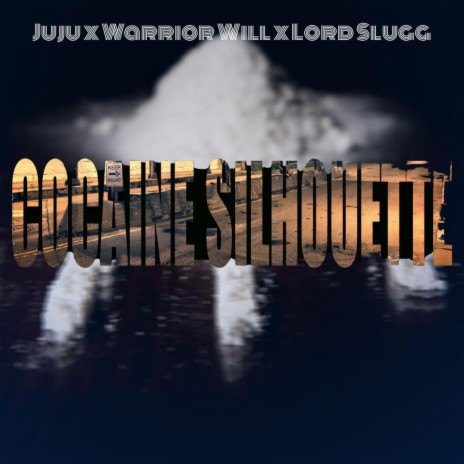 Cocaine Silhouette ft. Warrior Will & Lord Slugg | Boomplay Music