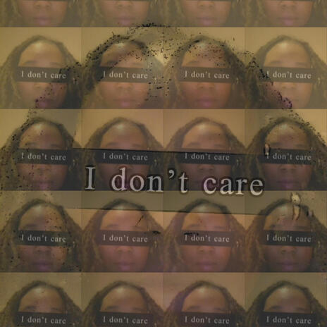 I Dont Care | Boomplay Music