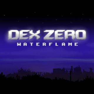Dex Zero (Original Video Game Soundtrack)