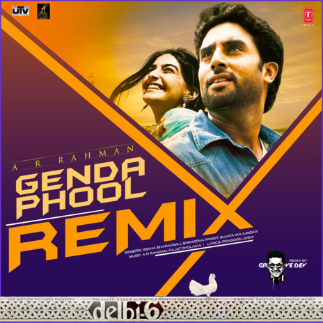 Genda Phool Remix ft. Shraddha Pandit, Sujata Majumdar, A.R. Rahman, Rajat Dholakia & Groovedev | Boomplay Music