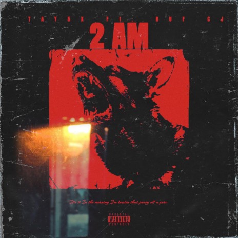 2 AM ft. Tay5x | Boomplay Music