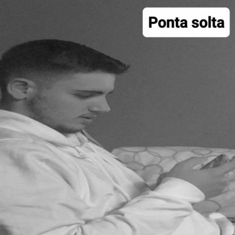 Ponta Solta | Boomplay Music