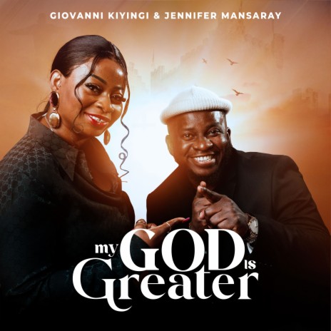 My God Is Greater ft. Jennifer Mansaray | Boomplay Music