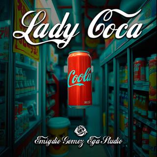 Lady Coca | Emigdio Gómez - EGA Studio | Dale Play al Flow