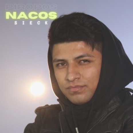 Piropos Nacos | Boomplay Music