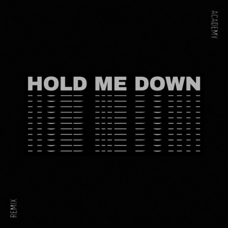 Hold Me Down (Remix) | Boomplay Music