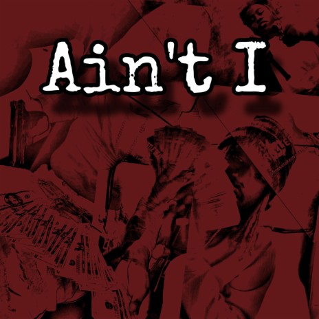 Aint I ft. 6raidz & Finesetakeova | Boomplay Music