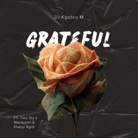 Grateful ft. Two Sly, Maccayen & Khanyi Ngidi