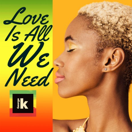 Love Is All We Need | Boomplay Music