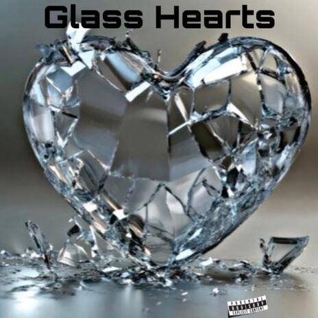 Glass Hearts | Boomplay Music