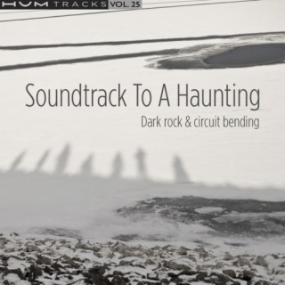 Soundtrack To A Haunting