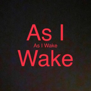 As I Wake (Radio Edit)