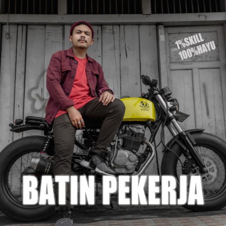 Batin Pekerja | Boomplay Music