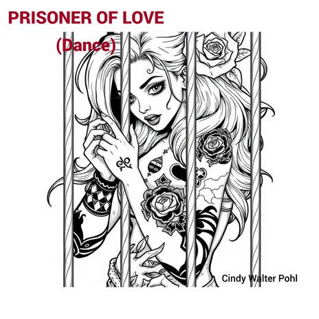 PRISONER OF LOVE (Dance) | Boomplay Music