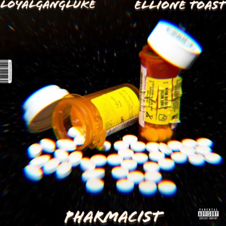 Pharmacist ft. Ellione Toast | Boomplay Music