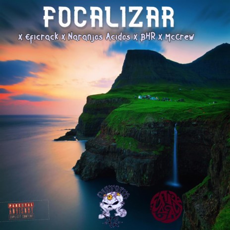 Focalizar ft. Naranjos Acidos, BHR & McCrew | Boomplay Music