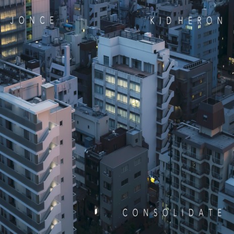 Consolidate ft. Kid Heron | Boomplay Music