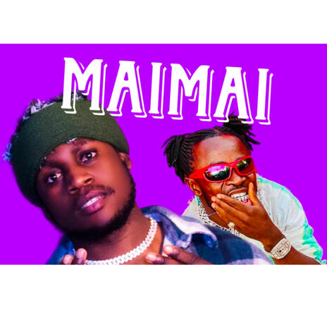 Maimai - Cherybrown(ft Nyago man) | Boomplay Music