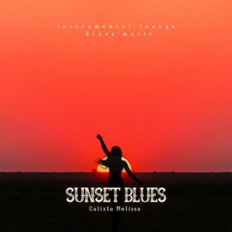 Sunset Blues | Boomplay Music