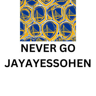 never go