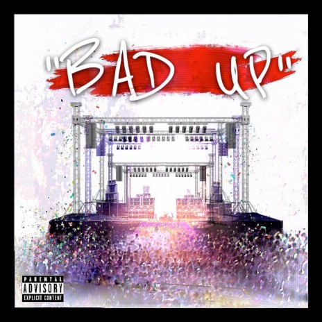 Bad Up | Boomplay Music