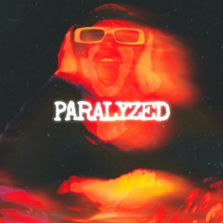 PARALYZED