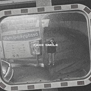 Fake smile