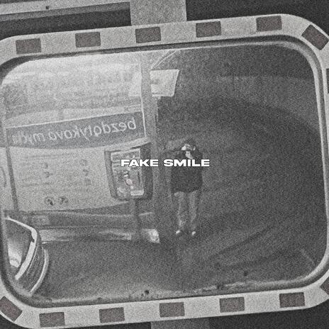 Fake smile | Boomplay Music