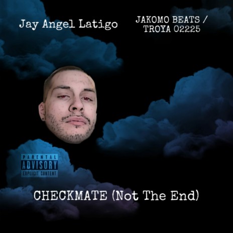 CHECKMATE (Not The End) ft. Jakomo Beats & Troya Beats | Boomplay Music