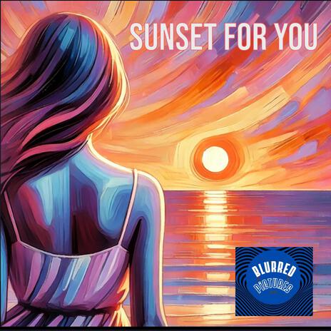 Sunset for you | Boomplay Music