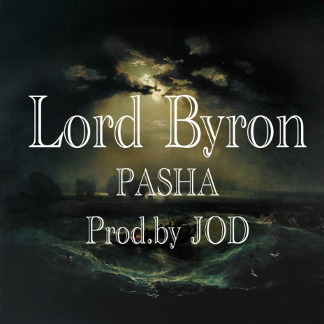 Lord Byron | Boomplay Music