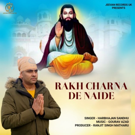 Rakh Charna De Naide | Boomplay Music