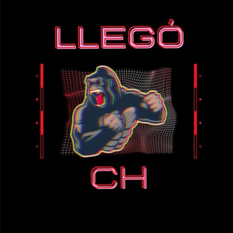 LLEGÓ CH | Boomplay Music