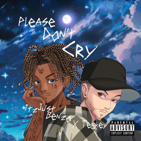 Please Don't Cry ft. TE$KEY | Boomplay Music