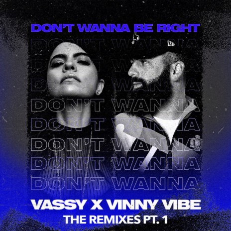Don't Wanna Be Right (CALV Remix) ft. Vinny Vibe | Boomplay Music