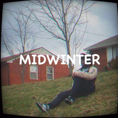 MIDWINTER | Boomplay Music