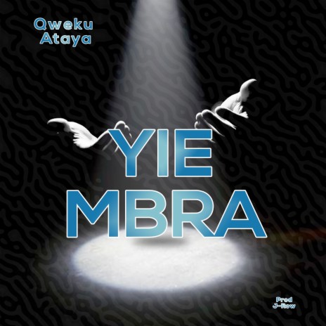 Yie Mbra | Boomplay Music