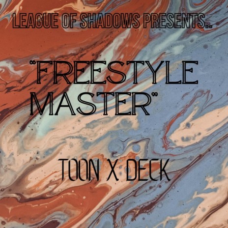 Freestyle Master ft. Deck | Boomplay Music
