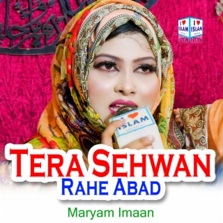 Tera Sehwan Rahe Abad