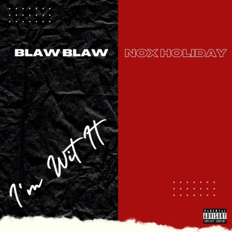 I'm Wit It ft. NOX HOLIDAY | Boomplay Music