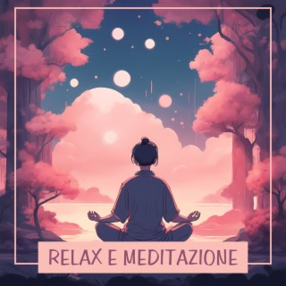 Relax e Meditazione: Musica di Sottofondo per Pace Interiore e Benessere Mentale
