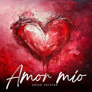 Amor mío (Salsa Version)