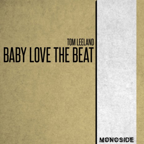 Baby Love The Beat (Radio Edit) | Boomplay Music