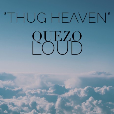 Thug Heaven | Boomplay Music