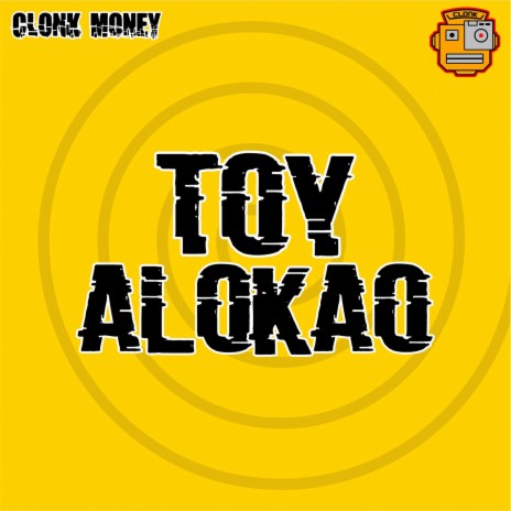 Toy Alokao | Boomplay Music