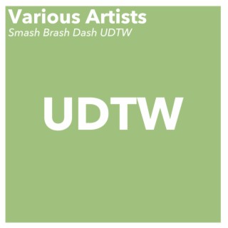 Smash Brash Dash UDTW