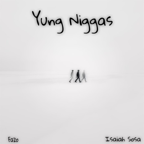 Yung Niggas